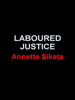 cover image of Laboured Justice